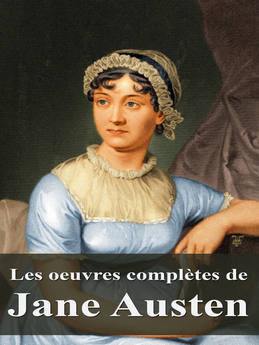 Title details for Les oeuvres complètes de Jane Austen by Jane Austen - Available